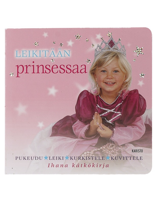 Leikitään prinsessaa - Sirett, Dawn - Lastenkirjat - 10105493083 - 0