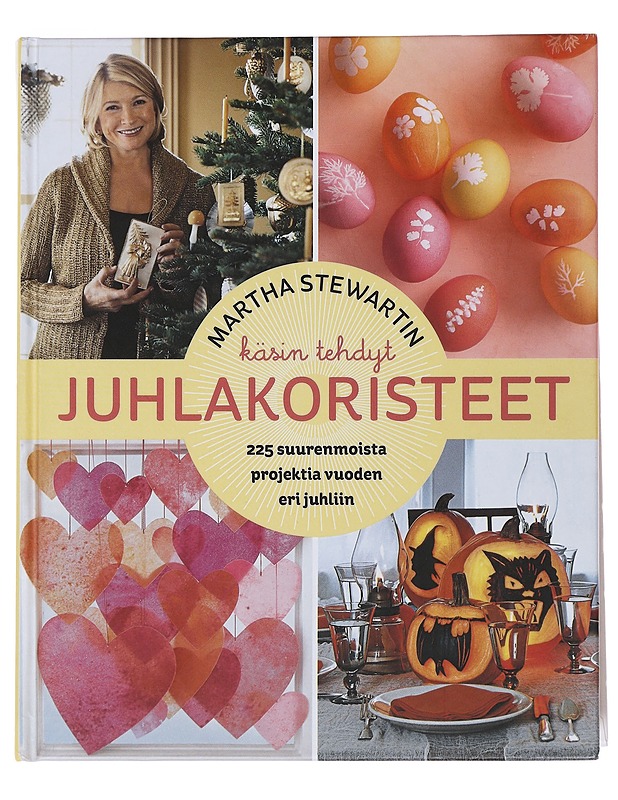 Martha Stewartin käsin tehdyt juhlakoristeet : 225 suurenmoista projektia vuoden eri juhliin - Stewart, Martha - Käsityökirjat - 10105493129 - 0