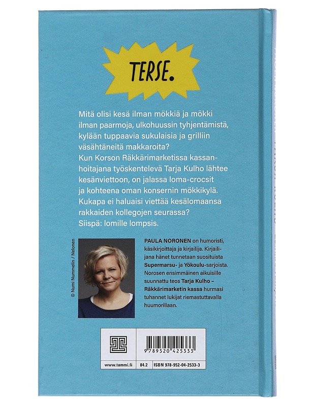 Tarja Kulho : lomille lompsis - Paula Noronen - Romaanit ja novellit - 10105493130 - 1