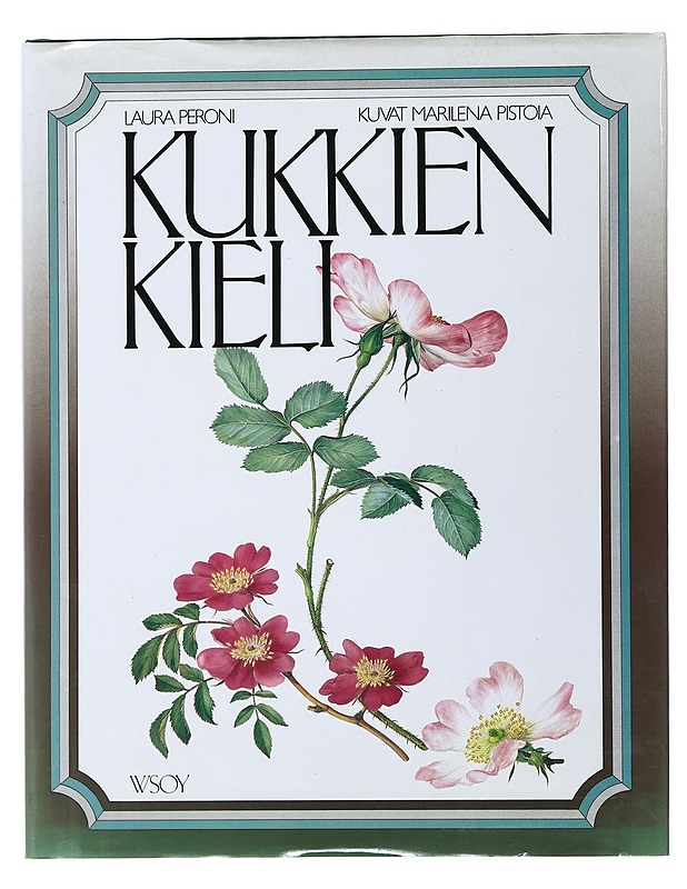 Kukkien kieli - Peroni, Laura - Tietokirjat ja oppaat - 10105493192 - 0