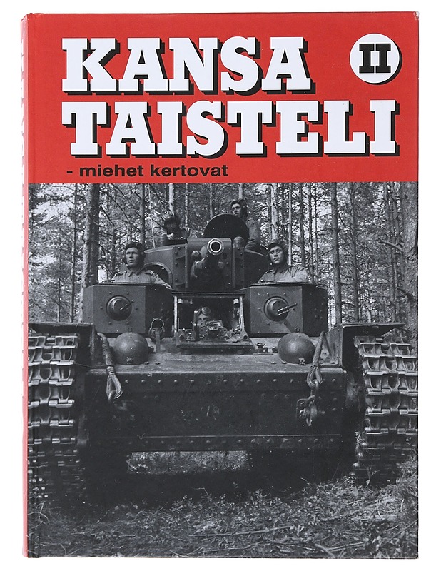Kansa taisteli. II - Elämäkerrat ja muistelmat - 10105493249 - 0