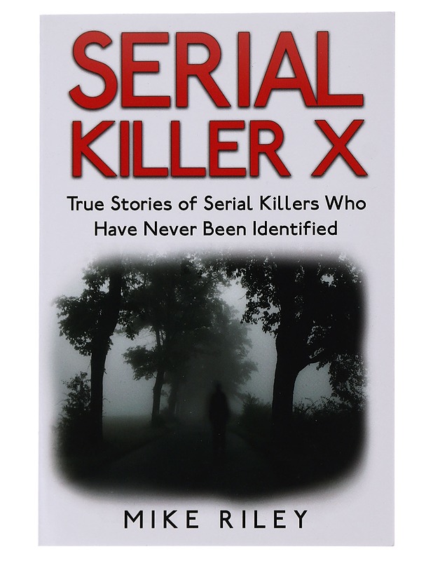 Serial Killer X - Mike Riley - Jännitys ja dekkarit - 10105493259 - 0
