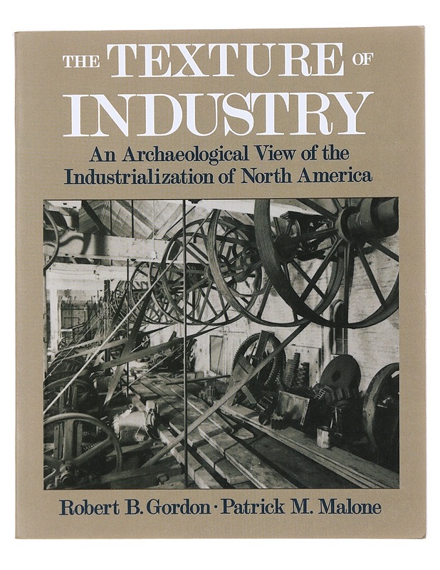 The Texture of Industry - Robert B. Gordon - Historiakirjat - 10105493258 - 0