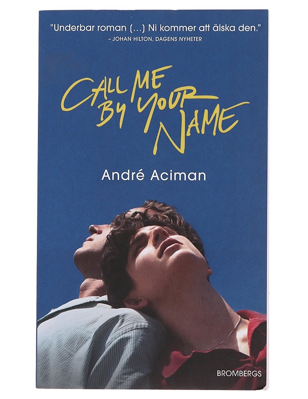 Call me by your name - Aciman, André - Romaanit ja novellit - 10105493277 - 0