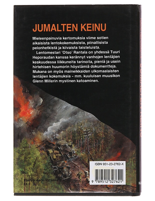 Jumalten keinu : lentomestari Osmo "Otso" Rantalan valikoimia sotataivaan lentäjien huimimpia seikkailuja - Tuuri Heporauta - Romaanit ja novellit - 10105493310 - 1