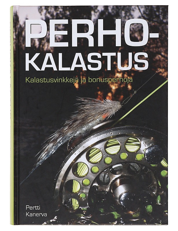 Perhokalastus : kalastusvinkkejä ja bonusperhoja - Kanerva, Pertti - Tietokirjat ja oppaat - 10105493316 - 0