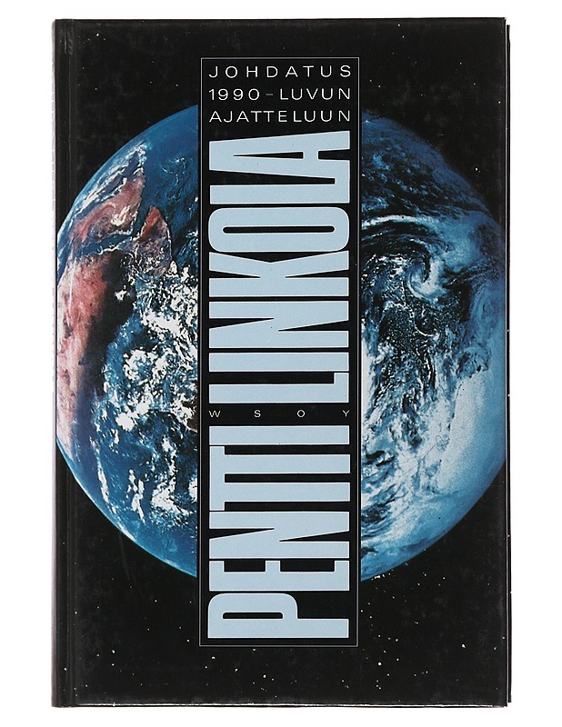 Johdatus 1990-luvun ajatteluun - Pentti Linkola - Historiakirjat - 10105493326 - 0