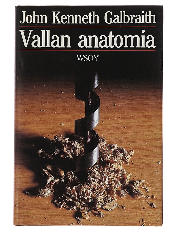 Vallan anatomia - Galbraith, John Kenneth - Tietokirjat ja oppaat - 10105493361 - 0
