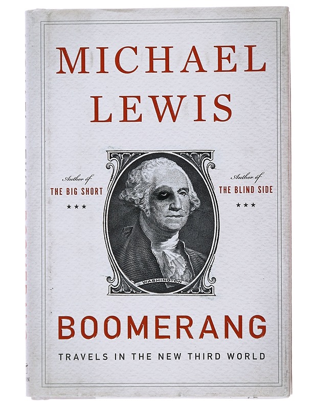 Boomerang : travels in the new third world - Michael Lewis - Historiakirjat - 10105493365 - 0
