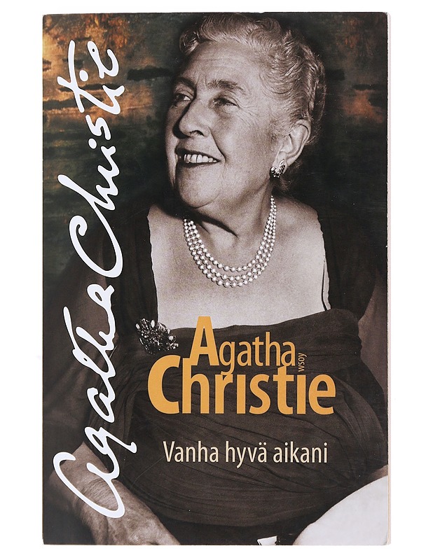 Vanha hyvä aikani - Christie, Agatha - Elämäkerrat ja muistelmat - 10105493374 - 0