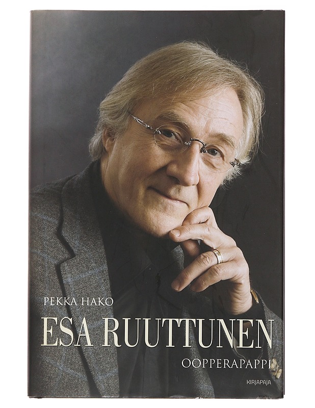 Esa Ruuttunen : oopperapappi - Pekka Hako - Elämäkerrat ja muistelmat - 10105493397 - 0