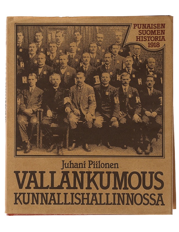 Vallankumous Kunnallishallinnossa - Juhani Piilonen - Historiakirjat - 10105493398 - 0