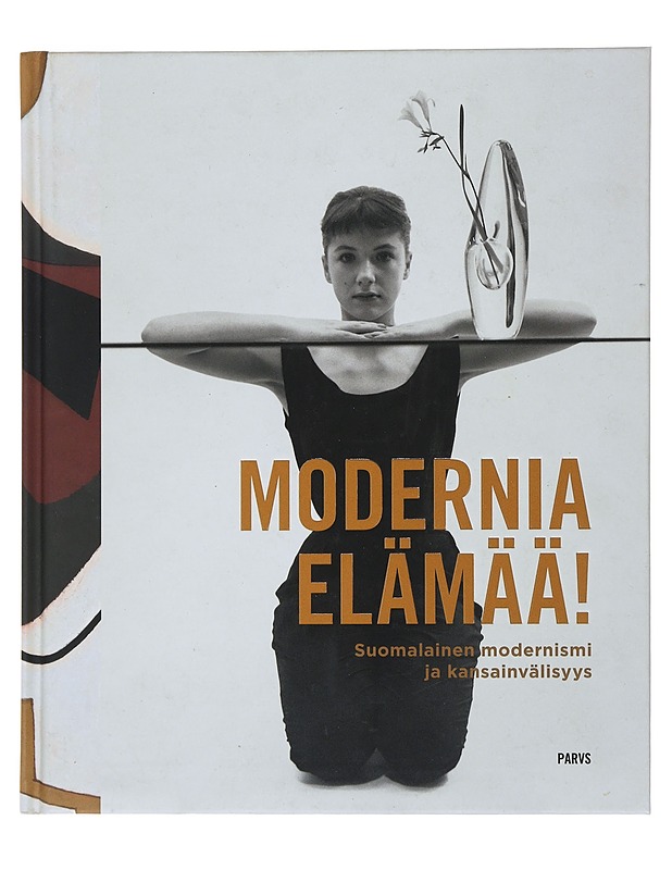 Modernia elämää! - Colomina, Beatriz - Historiakirjat - 10105493495 - 0