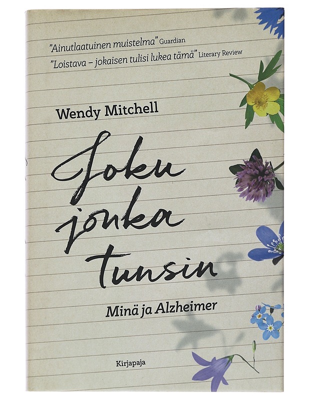Joku jonka tunsin : minä ja Alzheimer - Mitchell, Wendy - Elämäkerrat ja muistelmat - 10105493505 - 0