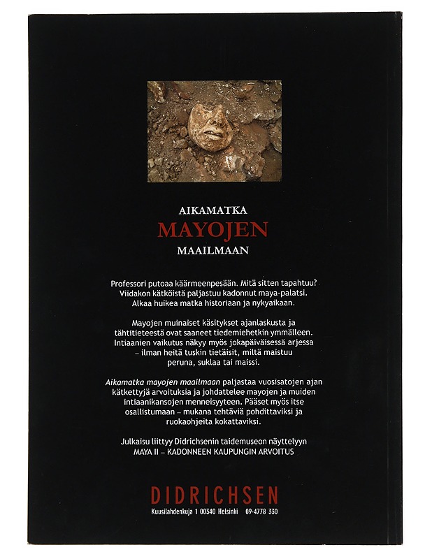 Maya II : aikamatka mayojen maailmaan - Maria Didrichsen - Historiakirjat - 10105493556 - 1