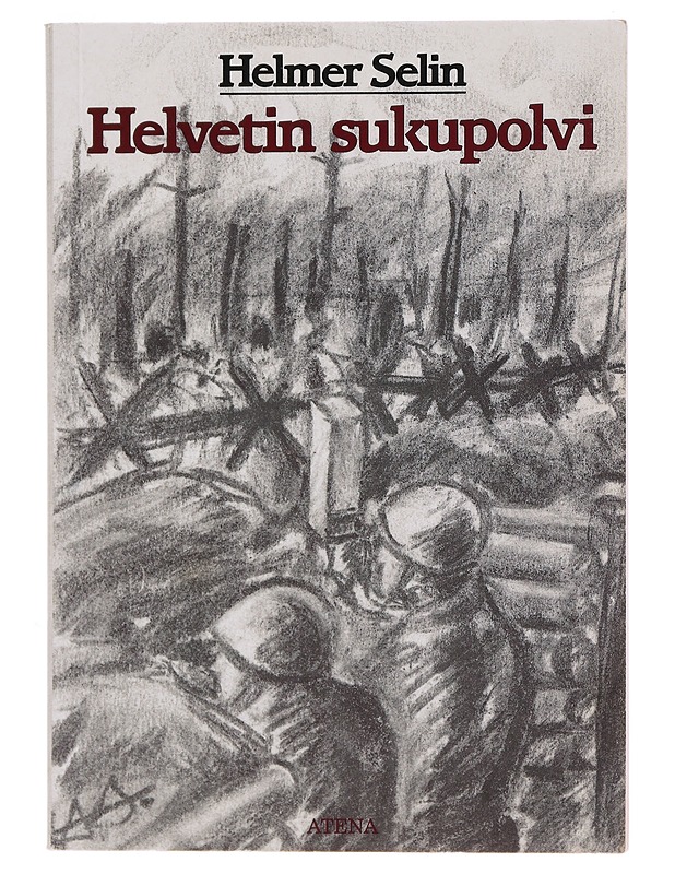 Helvetin sukupuoli : runomuotoisia  sota kertomuksia ja elämystaltiointeja - Selin, helmer - Runot ja näytelmät - 10105493557 - 0