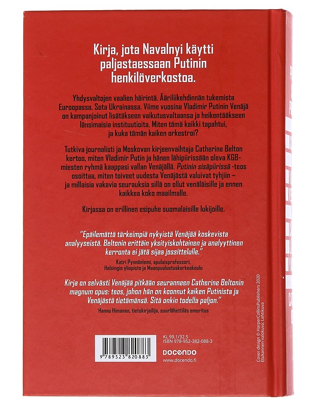 Putinin sisäpiirissä : kuinka KGB valtasi Venäjän ja kääntyi länttä vastaan - Belton, Catherine - Elämäkerrat ja muistelmat - 10105493570 - 1