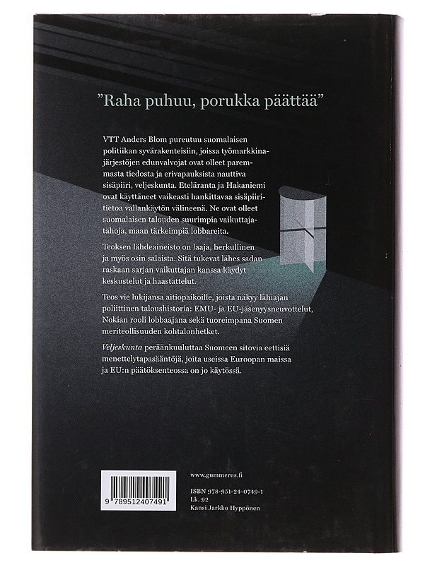 Veljeskunta : lobbaus Suomen poliittisessa järjestelmässä - Anders Blom - Historiakirjat - 10105493612 - 1