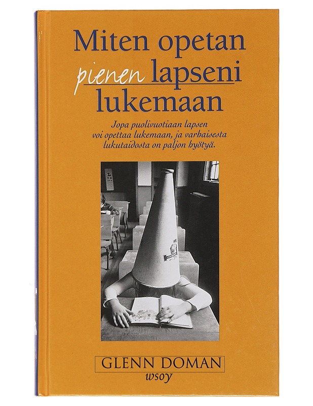 Miten opetan pienen lapseni lukemaan - Doman, Glenn - Tietokirjat ja oppaat - 10105493617 - 0