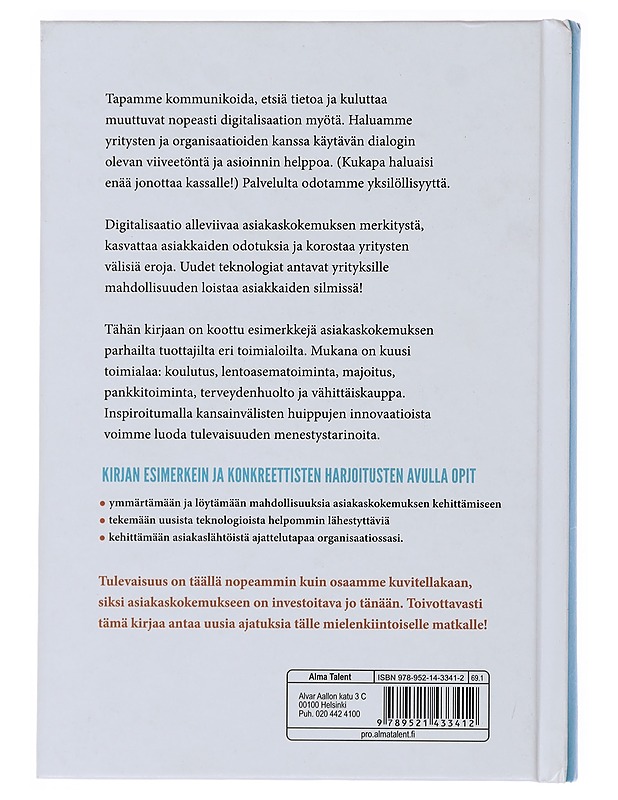 Digiajan asiakaskokemus : oppia kansainvälisiltä huipuilta - Gerdt, Belinda - Tietokirjat ja oppaat - 10105493646 - 1