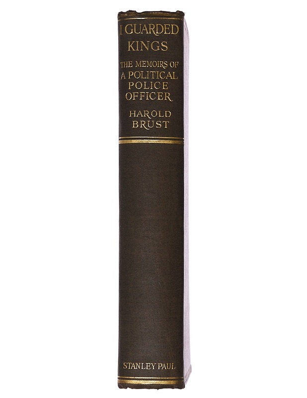 I Guarded Kings: The Memoirs Of A Political Police Officer - Brust, Harold - Elämäkerrat ja muistelmat - 10105493657 - 1