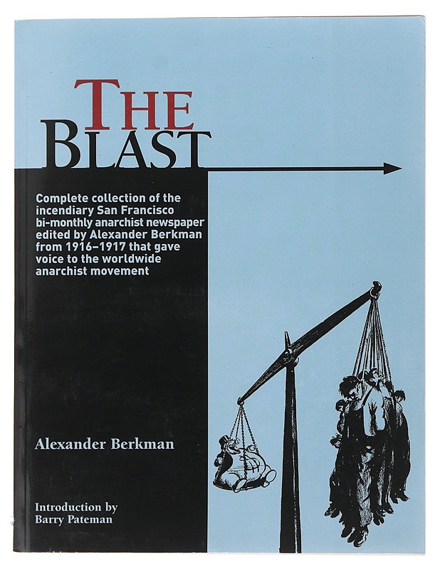 The Blast: The Complete Collection - Berkman, Alexander - Historiakirjat - 10105493732 - 0