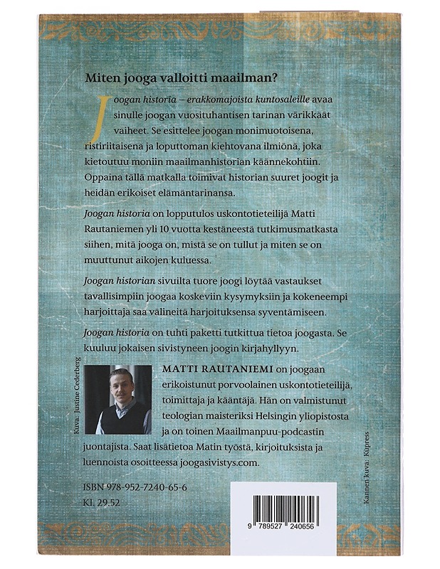 Joogan historia : erakkomajoista kuntosaleille - Matti Rautaniemi - Historiakirjat - 10105493746 - 1