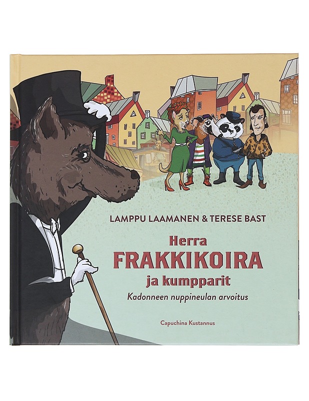 Herra Frakkikoira ja kumpparit : kadonneen nuppineulan arvoitus - Laamanen, Lamppu - Lastenkirjat - 10105493762 - 0