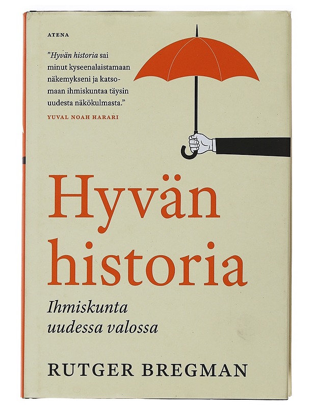 Hyvän historia : ihmiskunta uudessa valossa - Bregman, Rutger - Kirja lahjaksi - 10105493781 - 0