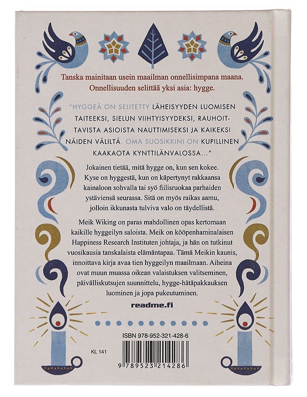 Hygge : hyvän elämän kirja - Wiking, Meik - Tietokirjat ja oppaat - 10105493836 - 1