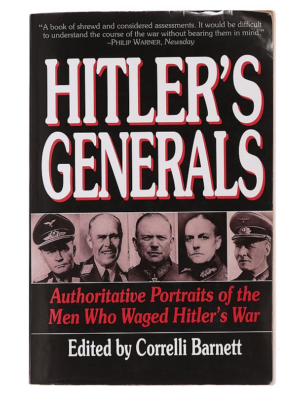 Hitler's generals: authoritative portaits of the men who waged Hitler's wars -  Correlli Barnett - Historiakirjat - 10105493851 - 0