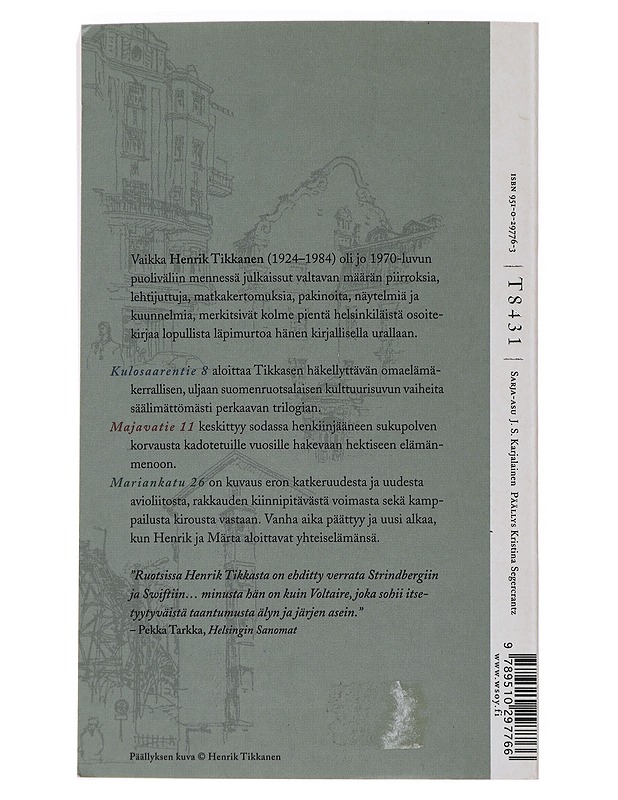 Kulosaarentie 8 ; Majavatie 11 ; Mariankatu 26 - Tikkanen, Henrik - Elämäkerrat ja muistelmat - 10105493862 - 1