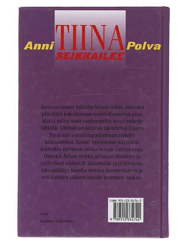TIINA SEIKKAILEE - ANNI POLVA - Romaanit ja novellit - 10105493935 - 1