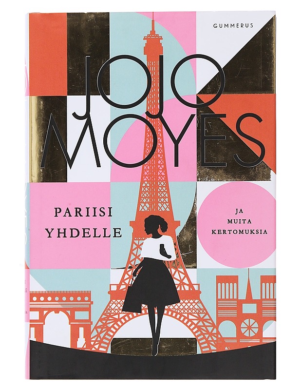 Pariisi yhdelle ja muita kertomuksia - Moyes, Jojo - Romaanit ja novellit - 10105493969 - 0