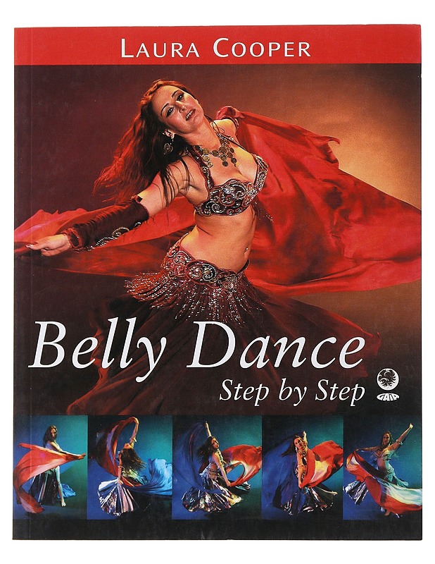 Belly dance : step by step - Cooper, Laura - Tietokirjat ja oppaat - 10105494002 - 0