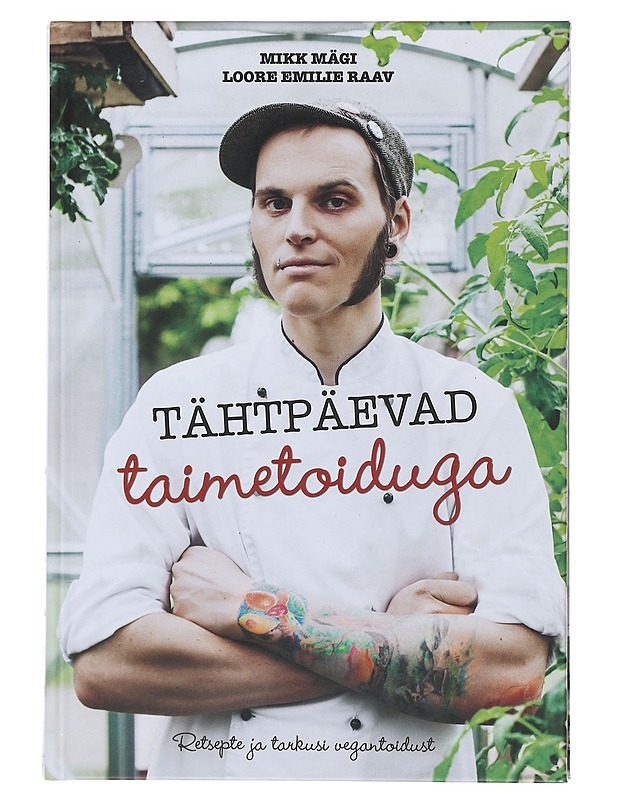  Tähtpäevad taimetoiduga - Mikki Mägi  - Ruokakirjat - 10105494008 - 0