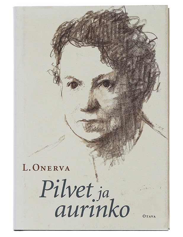 Pilvet ja aurinko : runoja vuosilta 1953-1963 - Onerva, L. - Romaanit ja novellit - 10105494011 - 0