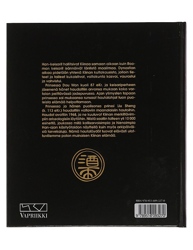 Jadeprinsessa : elämä ja kuolema Han-keisarien Kiinassa - Huotari, Tauno-Olavi - Historiakirjat - 10105494023 - 1