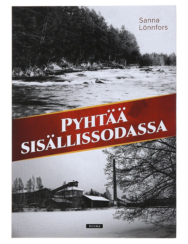 Pyhtää sisällissodassa - Lönnfors, Sanna - Elämäkerrat ja muistelmat - 10105494033 - 0