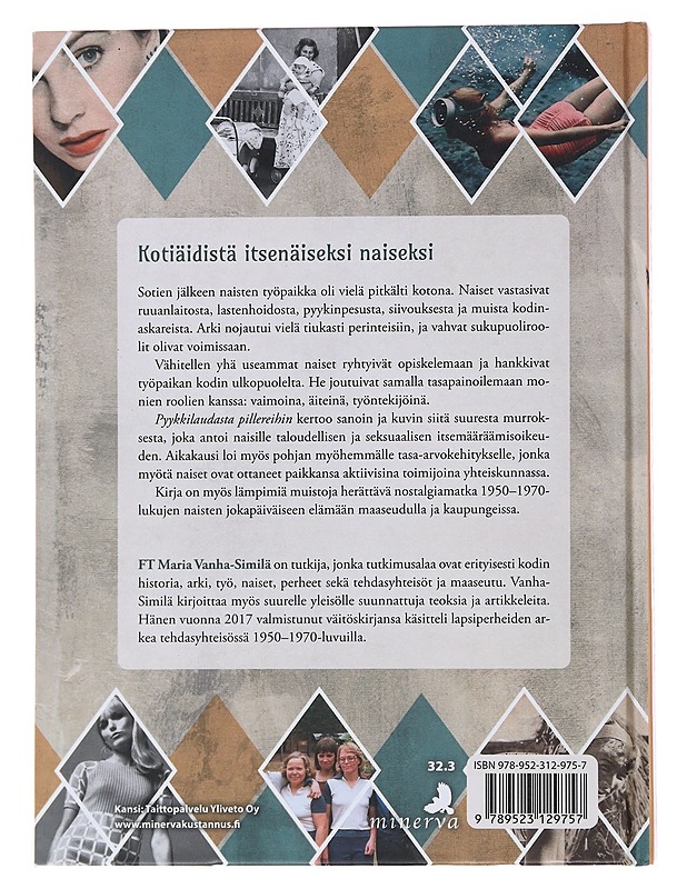 Pyykkilaudasta pillereihin : naisten arki Suomessa 1950-1970-luvuilla - Maria Vanha-Similä - Historiakirjat - 10105494034 - 1