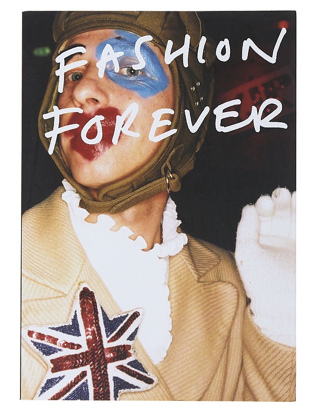 Fashion forever : 30 years of subculture - McKell, Ian - Tietokirjat ja oppaat - 10105494037 - 0