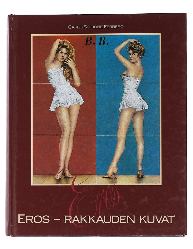 Eros - rakkauden kuvat - Ferrero, Carlo Scipione - Taide- ja kulttuurikirjat - 10105494085 - 0