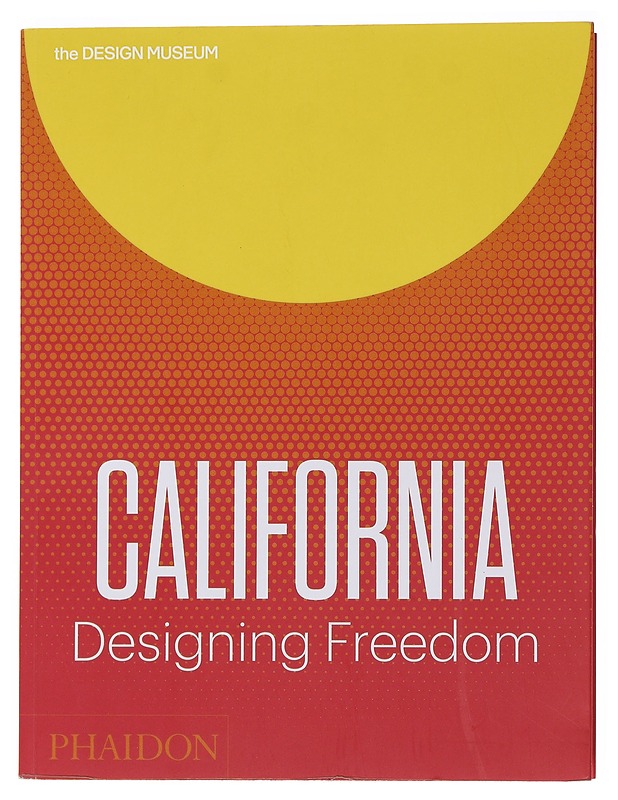 California : designing freedom - McGuirk, Justin - Historiakirjat - 10105494124 - 0