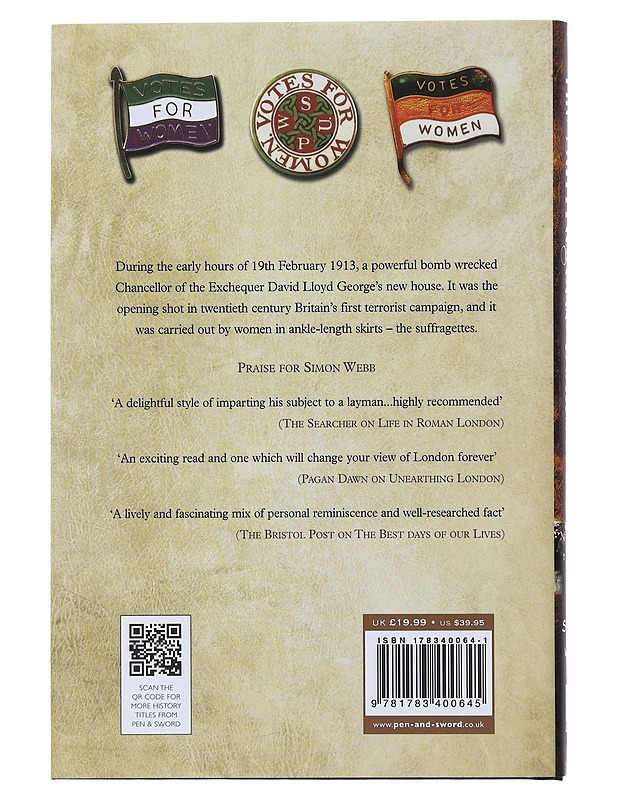The Suffragette Bombers: Britain's Forgotten Terrorists - Webb, Simon - Historiakirjat - 10105494131 - 1