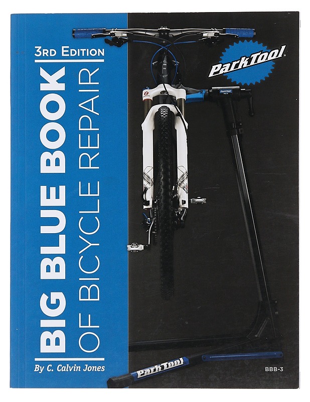 Big blue book of bicycle repair - Jones, C. Calvin - Harrastekirjat - 10105494136 - 0