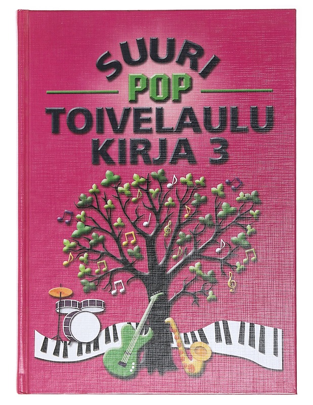 Suuri poptoivelaulukirja. 3 - Kari, Virpi - Musiikki- ja elokuvakirjat - 10105494178 - 0