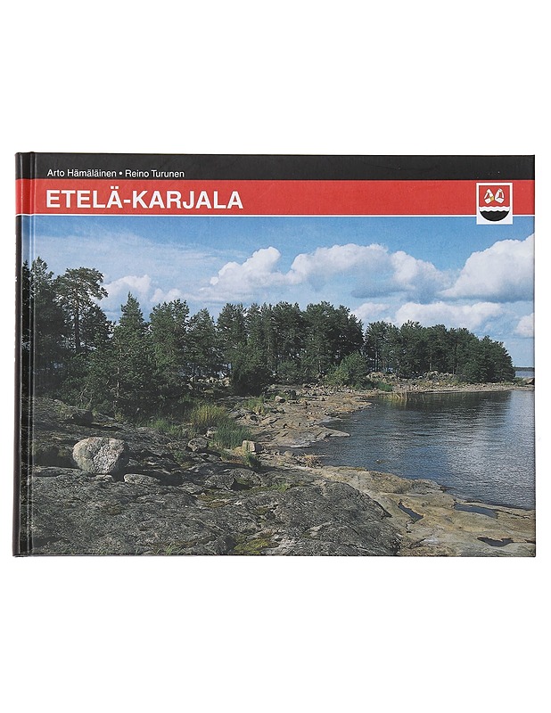 Etelä-Karjala : iloinen idän portti - Hämäläinen, Arto - Tietokirjat ja oppaat - 10105494244 - 0