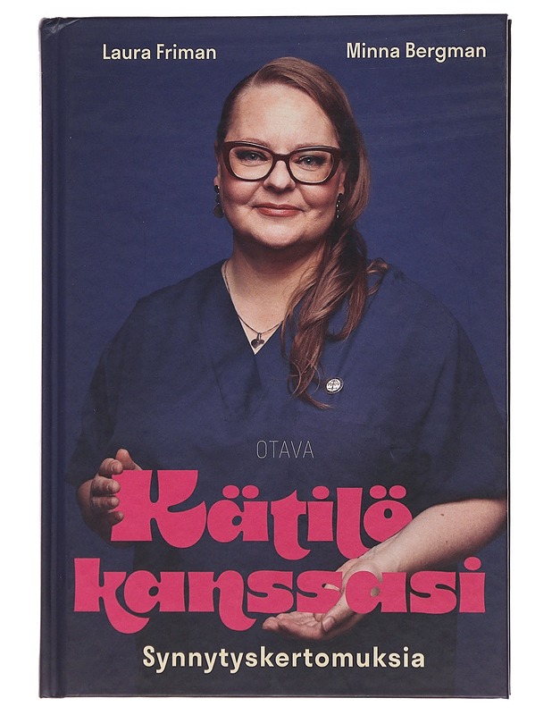 Kätilö kanssasi : synnytyskertomuksia - Bergman, Minna - Elämäkerrat ja muistelmat - 10105494271 - 0