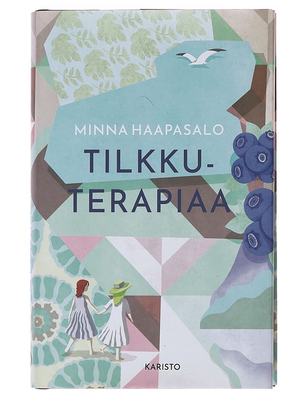 Tilkkuterapiaa : romaani - Minna Haapasalo - Romaanit ja novellit - 10105494307 - 0