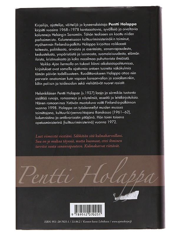 Ajan hermolla : kolumnit 1968-1978 - Holappa, Pentti - Tietokirjat ja oppaat - 10105494314 - 1